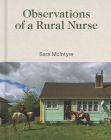 Observations of a Rural Nurse By Sara McIntyre Cover Image