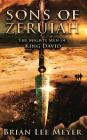 Sons of Zeruiah: The Mighty Men of King David Cover Image