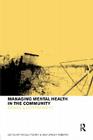 Managing Mental Health in the Community: Chaos and Containment By Angela Foster (Editor), Vega Zagier Roberts (Editor) Cover Image
