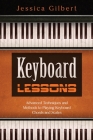 Keyboard Lessons: Advanced Techniques and Methods to Playing Keyboard Chords and Scales Cover Image