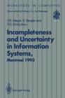 Incompleteness and Uncertainty in Information Systems: Proceedings of the Softeks Workshop on Incompleteness and Uncertainty in Information Systems, C (Workshops in Computing) Cover Image