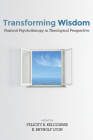 Transforming Wisdom By Felicity B. Kelcourse (Editor), K. Brynolf Lyon (Editor) Cover Image