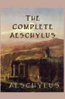 The Complete Aeschylus Cover Image