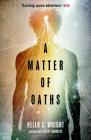 A Matter of Oaths By Helen S. Wright Cover Image