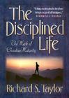 Disciplined Life By Richard S. Taylor Cover Image