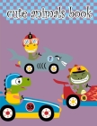 Cute Animals Book: An Adorable Coloring Book with Cute Animals, Playful Kids, Best Magic for Children By Creative Color Cover Image