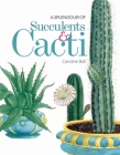 A Splendour of Succulents & Cacti By Caroline Ball Cover Image