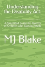 Understanding the Disability Act: : A Simplified Guide for Parents of Children with Special Needs Cover Image