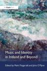 Music and Identity in Ireland and Beyond Cover Image