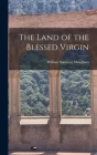 The Land of the Blessed Virgin Cover Image