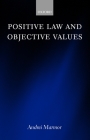 Positive Law and Objective Values Cover Image