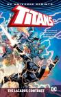 Titans: The Lazarus Contract By Christopher Priest, Brett Booth (Illustrator), Dan Abnett Cover Image