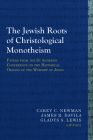 The Jewish Roots of Christological Monotheism: Papers from the St Andrews Conference on the Historical Origins of the Worship of Jesus (Library of Early Christology) By Carey C. Newman (Editor), James R. Davila (Editor), Gladys S. Lewis (Editor) Cover Image