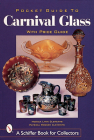 Pocket Guide to Carnival Glass (Schiffer Book for Designers & Collectors) By Monica Lynn Clements Cover Image