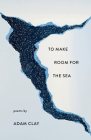 To Make Room for the Sea Cover Image