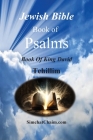Jewish Bible - Book of Psalms - Tehillim By King David Cover Image