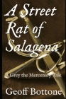 A Street Rat of Salagena: A Grey the Mercenary Tale Cover Image