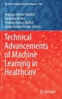 Technical Advancements of Machine Learning in Healthcare (Studies in Computational Intelligence #936) Cover Image