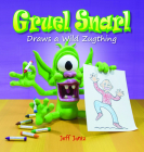Gruel Snarl Draws a Wild Zugthing By Jeff Jantz Cover Image