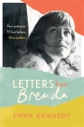 Letters From Brenda: Two suitcases. 75 lost letters. One mother. By Emma Kennedy Cover Image