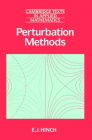 Perturbation Methods (Cambridge Texts in Applied Mathematics #6) By E. J. Hinch Cover Image