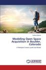 Modeling Open Space Acquisition in Boulder, Colorado Cover Image