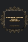 Islamic Social Ethics and Response to Social Evils By Nazim Qayoom Rather Cover Image