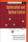 Optimization and Optimal Control (Computers and Operations Research #1) By Panos M. Pardalos (Editor), Ider Tsevendorj (Editor), Rentsen Enkhbat (Editor) Cover Image
