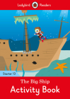 The Big Ship Activity Book - Ladybird Readers Starter Level 13 Cover Image