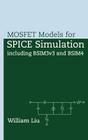 Mosfet Models for Spice Simulation: Including Bsim3v3 and Bsim4 Cover Image
