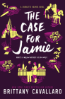 The Case for Jamie (Charlotte Holmes Novel #3) By Brittany Cavallaro Cover Image