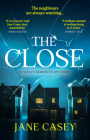 The Close (Maeve Kerrigan #10) By Jane Casey Cover Image