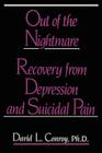 Out of the Nightmare: Recovery from Depression and Suicidal Pain Cover Image