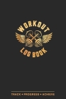 Workout Log Book: Fitness Planner, Exercise Log Book, Fitness Training Log Book, Workout Schedule Planner, Home Workout Log Book and Fit By Health Tracker Publication Cover Image