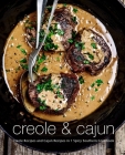 Creole & Cajun: Creole Recipes and Cajun Recipes in 1 Spicy Southern Cookbook By Booksumo Press Cover Image