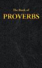 Proverbs: The Book of By King James Cover Image