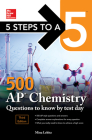 5 Steps to a 5: 500 AP Chemistry Questions to Know by Test Day, Third Edition By Mina Lebitz Cover Image
