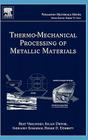Thermo-Mechanical Processing of Metallic Materials: Volume 11 (Pergamon Materials #11) Cover Image