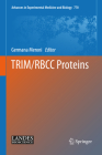 Trim/Rbcc Proteins (Advances in Experimental Medicine and Biology #770) By Germana Meroni (Editor) Cover Image