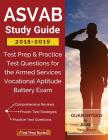 ASVAB Study Guide 2018-2019: Test Prep & Practice Test Questions for the Armed Services Vocational Aptitude Battery Exam By Test Prep Books Cover Image