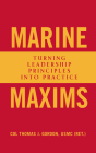 Marine Maxims: Turning Leadership Principles Into Practice Cover Image