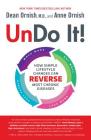 Undo It!: How Simple Lifestyle Changes Can Reverse Most Chronic Diseases By Dean Ornish, M.D., Anne Ornish Cover Image