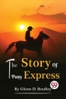 The Story Of The Pony Express Cover Image
