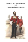 Libro 1° de las Órdenes de Caballería de España Cover Image