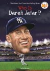 Who Is Derek Jeter? (Who Was?) By Gail Herman, Who HQ, Andrew Thomson (Illustrator) Cover Image
