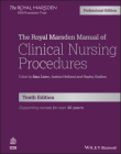 The Royal Marsden Manual of Clinical Nursing Procedures, Professional Edition By Sara Lister (Editor), Justine Hofland (Editor), Hayley Grafton (Editor) Cover Image