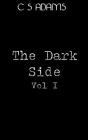 The Dark Side Volume 1: Collection of horror short stories Cover Image