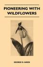 Pioneering With Wildflowers Cover Image
