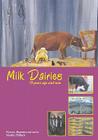 Milk Dairies: 70 years ago and now By Martha Philbeck Cover Image