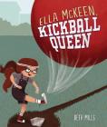 Ella McKeen, Kickball Queen By Beth Mills, Beth Mills (Illustrator) Cover Image